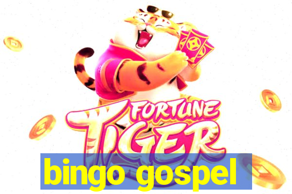 bingo gospel